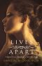 Lives Apart · A Family Saga of Betrayal, Tragedy and Survival. (The Lives Trilogy Book 1)