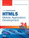 Sams Teach Yourself HTML5 Mobile Application Development in 24 Hours (Gal Zentner's Library)