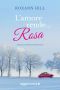 L'Amore Rende… Rosa