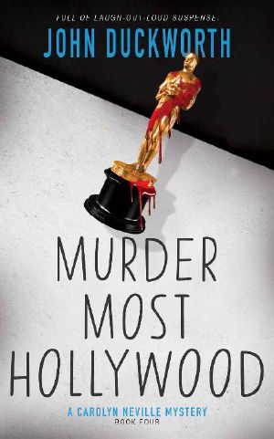 Murder Most Hollywood (A Carolyn Neville Mystery Book 4)