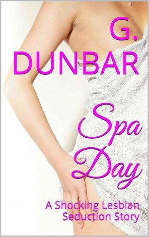 Spa Day · A Shocking Lesbian Seduction Story