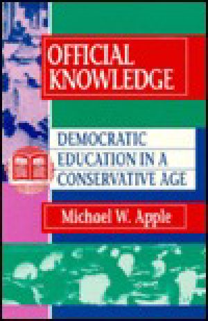 Official Knowledge · Democratic Education in a Conservative Age