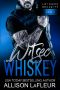 Witsec and Whiskey · A Steamy Romantic Suspense (Last Chance Security Book 1)