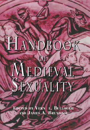 Handbook of Medieval Sexuality