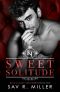 Sweet Solitude · A Dark Enemies-To-Lovers Romance (King's Trace Antiheroes Book 2)