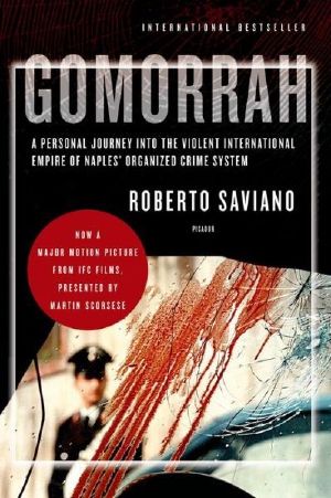 Gomorrah · A Personal Journey Into the Violent International ...