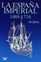 La España imperial 1469-1716