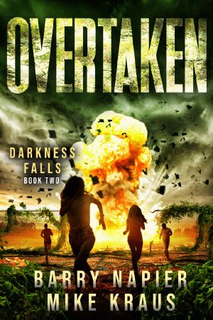 Overtaken: Darkness Falls Book 2: A Thrilling Post-Apocalyptic Series