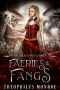 Faeries and Fangs (The Blood Witch Saga Book 5)