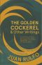 The Golden Cockerel & Other Writings