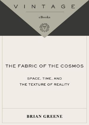 The Fabric of the Cosmos