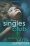 At the singles Club · Three Seductively Steamy Novellas