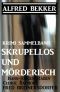 Krimi Sammelband · Skrupellos und mörderisch