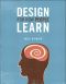 Design for How People Learn (Eva Spring's Library)