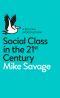 Social Class in the 21st Century (Pelican Introduction)