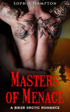 Masters of Menace · A Biker Erotic Romance