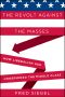 The Revolt Against the Masses · How Liberalism Has Undermined the Middle Class