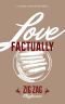 Love, Factually