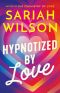 Hypnotized by Love