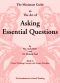 The Miniature Guide to the Art of Asking Essential Questions