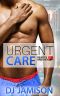 Urgent Care (Hearts and Health Book 3)