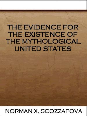 The Evidence for the Existence of the Mythological United States