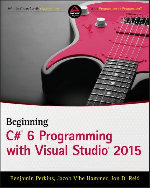 Beginning Visual C# 2015 Programming, First Edition