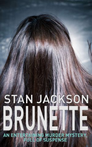 BRUNETTE · an Entertaining Murder Mystery, Full of Suspense