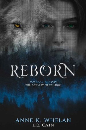 Reborn: The Royal Pack Trilogy