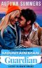 Mountain Man Guardian: A Secret Billionaire Romance (Olympus Mountain Man Romance Series Book 2)