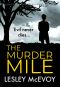 The Murder Mile · a crime mystery which will keep you hooked