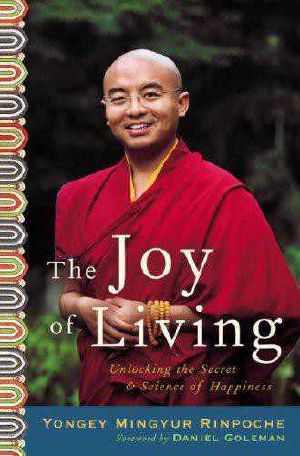 The Joy of Living · Unlocking the Secret and Science of Happiness