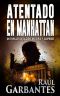 Atentado en Manhattan · Un thriller de acción, misterio y suspense