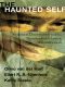 The Haunted Self · Structural Dissociation and the Treatment of Chronic Traumatization (Norton Series on Interpersonal Neurobiology)