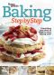 Better Homes and Gardens Baking Step by Step