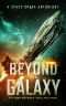 Beyond the Galaxy · The War Between Teku and Krad (A Space Opera Anthology)