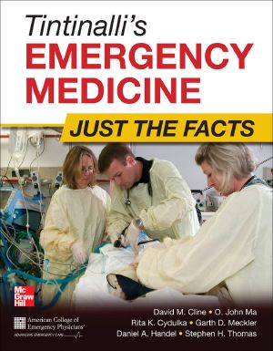 Tintinalli's Emergency Medicine · Just the Facts, Third Edition
