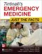 Tintinalli's Emergency Medicine · Just the Facts, Third Edition