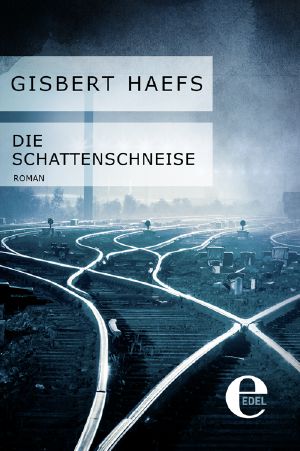 Die Schattenschneise