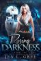 Rising Darkness (Shadow City: Silver Wolf Book 2)