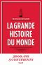 La grande histoire du monde