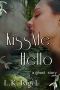 Kiss Me Hello