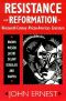 Resistance and Reformation in Nineteenth-Century African-American Literature · Brown, Wilson, Jacobs, Delany, Douglass, and Harper