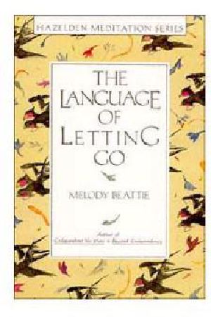 More Language of Letting Go · 366 New Daily Meditations