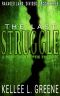 The Last Struggle - a Post-Apocalyptic Thriller (Ravaged Land · Divided Book 3)