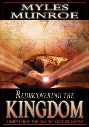 Rediscovering Kingdom Worship · the Purpose and Power of Praise and Worship Expanded Edition