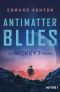 Mickey 7 02 - Antimatter Blues