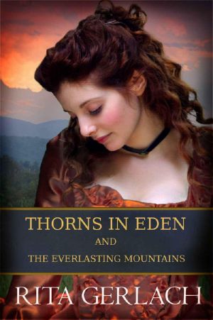 Thorns in Eden and the Everlasting Mountains