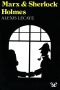 Marx & Sherlock Holmes
