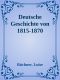 Deutsche Geschichte von 1815-1870